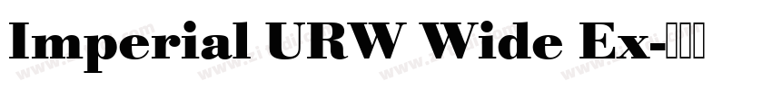 Imperial URW Wide Ex字体转换